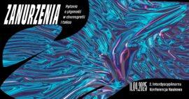 Zdjęcie: Kraków: Program 2. Interdyscyplinarnej Konferencji Naukowej „Zanurzenia. Pytania o płynność w choreografii i tańcu”