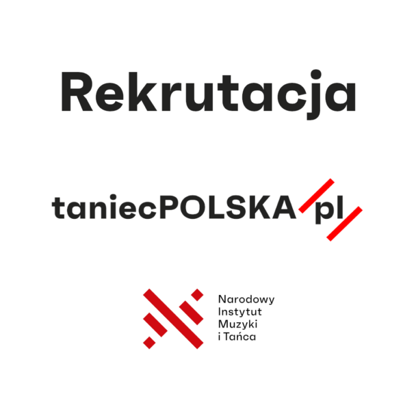 Zdjęcie: Warszawa: Rekrutacja do taniecPOLSKA.pl / Narodowy Instytut Muzyki i Tańca