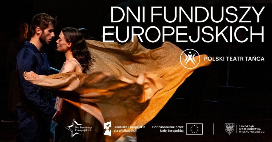 Zdjęcie: Poznań: Polski Teatr Tańca „Monolit” – chor. Rainer Behr / Dzień Funduszy Europejskich