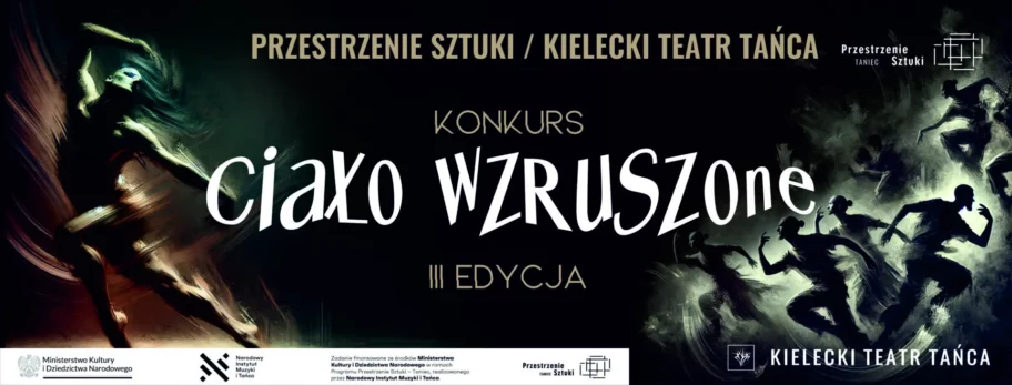 Zdjęcie: Kielce / Przestrzenie Sztuki – Taniec: Konkurs „Ciało wzRuszone”