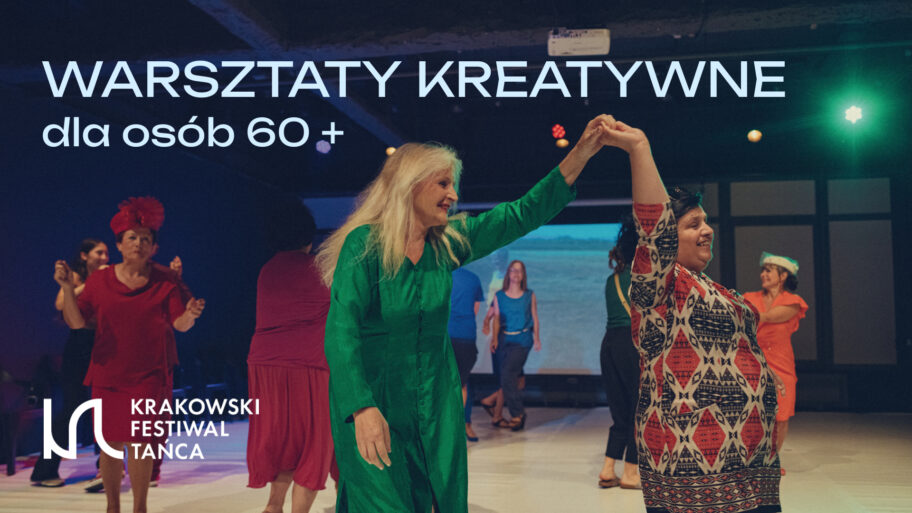 Zdjęcie: Kraków / 5. Krakowski Festiwal Tańca: Warsztaty kreatywne dla osób 60+ „Wsparcie w ciele”