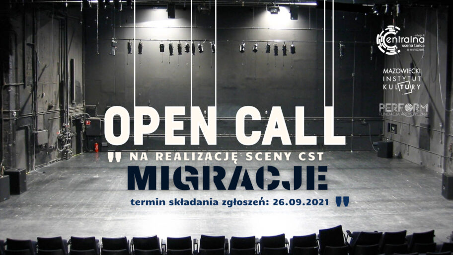 Zdjęcie: OPEN CALL – MIGRACJE – Scena CST: Centralna Scena Tańca w Warszawie