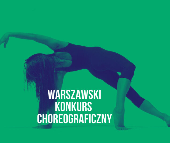 Zdjęcie: Open call: Warszawski Konkurs Choreograficzny