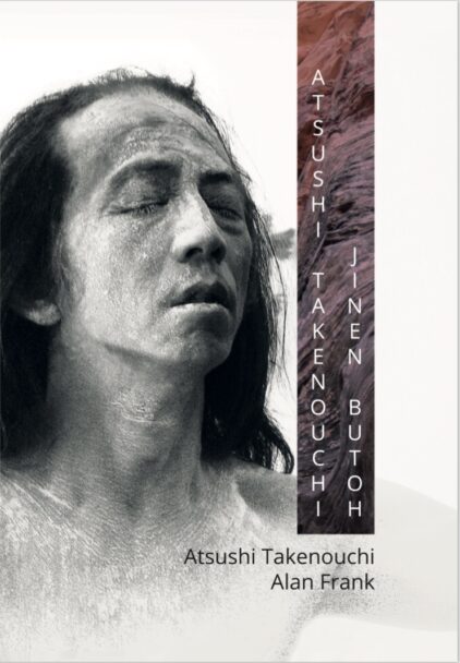 Zdjęcie: „Atsushi Takenouchi Jinen Butoh” – nowa książka w archiwach butoh Fundacji Pompka