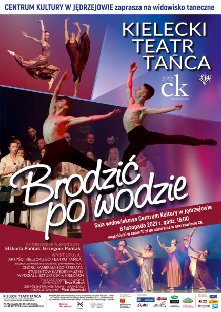 Zdjęcie: Jędrzejów/Scena dla Tańca: Kielecki Teatr Tańca „Brodzić po wodzie” –  chor. Elżbieta i Grzegorz Pańtak