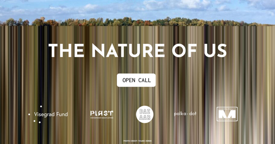 Zdjęcie: „The Nature of Us” – open call na spotkanie przedstawicieli sztuk performatywnych i nauki