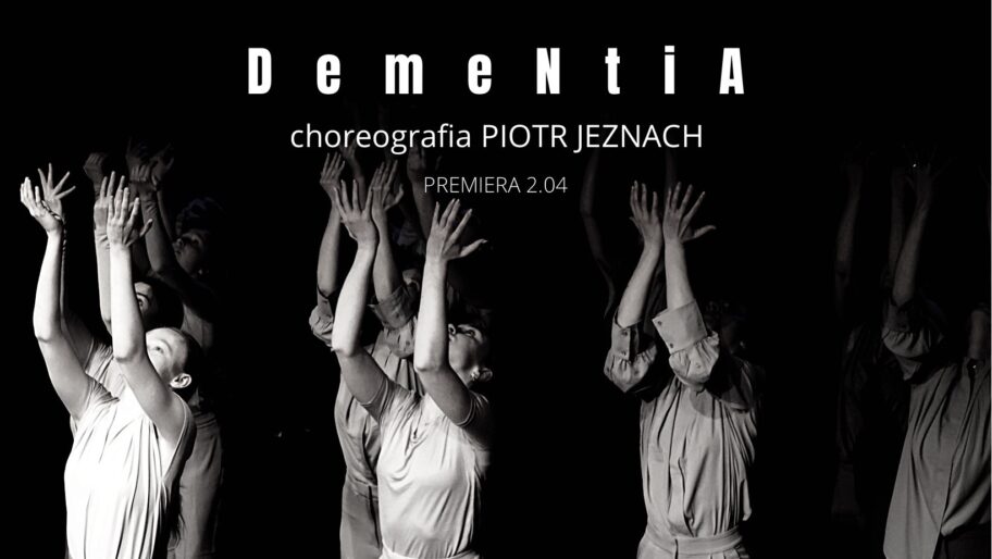 Zdjęcie: Warszawa: Premiera spektaklu Akademii Tańca Zawirowania pt. „DemeNtiA” w choreografii Piotra Jeznacha