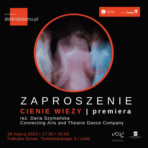 Zdjęcie: Łódź: Connecting Arts and Theatre Dance Company zaprasza na premierę spektaklu pt. „Cienie Wieży”