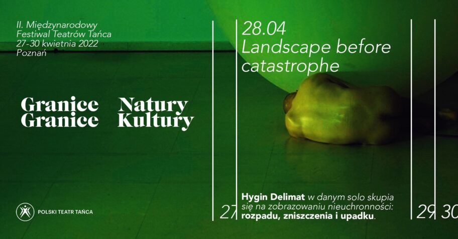 Zdjęcie: Poznań/2. Festiwal „Granice natury – granice kultury”: Hygin Delimat „Landscape before catastrophe”