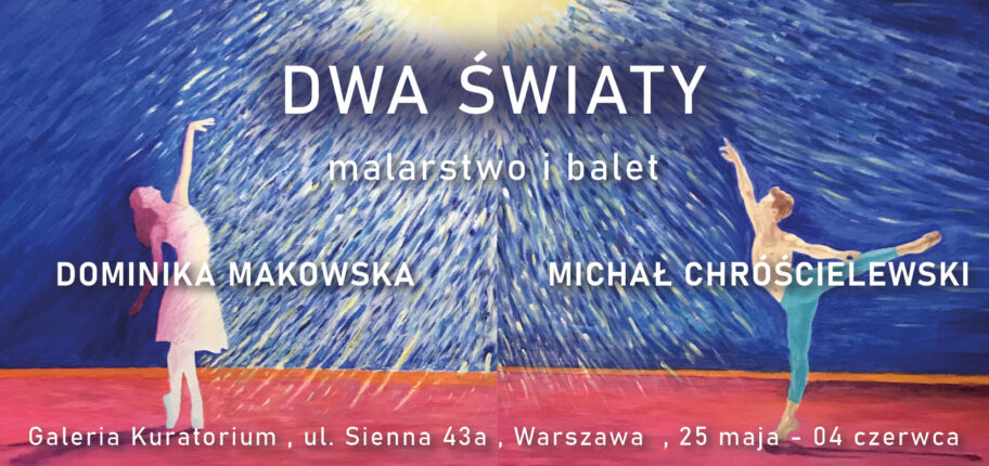 Zdjęcie: Warszawa: „Dwa światy” – wystawa prac Dominiki Makowskiej i Michała Chróścielewskiego