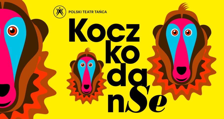 Zdjęcie: Poznań: Polski Teatr Tańca „DanSe wokół Koczkodansów” – warsztaty dla dzieci