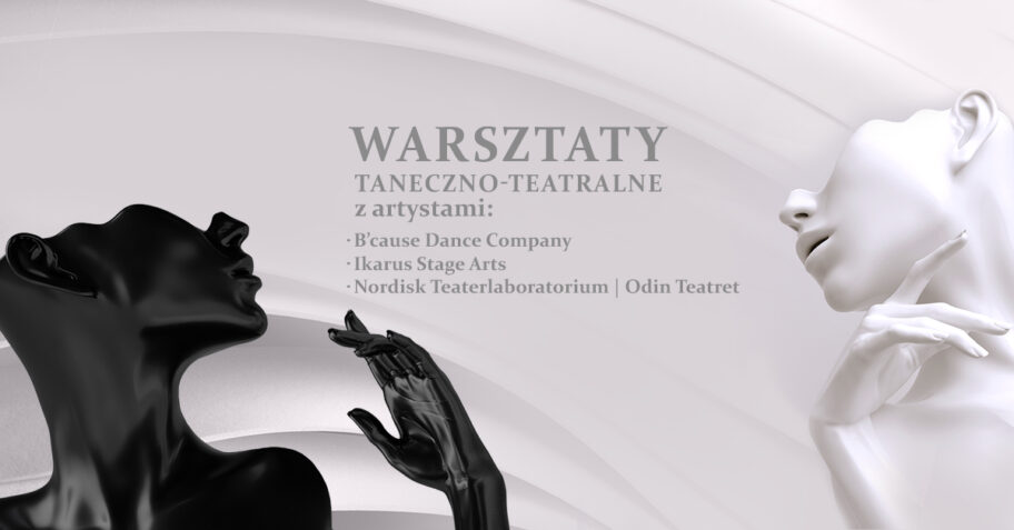 Zdjęcie: Warsztaty taneczno-teatralne z artystami Odin Teatret i B’Cause Dance Company