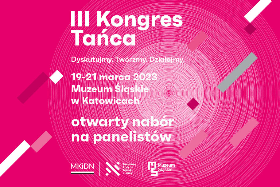 Zdjęcie: Katowice: III Kongres Tańca – Dyskutujmy. Twórzmy. Działajmy