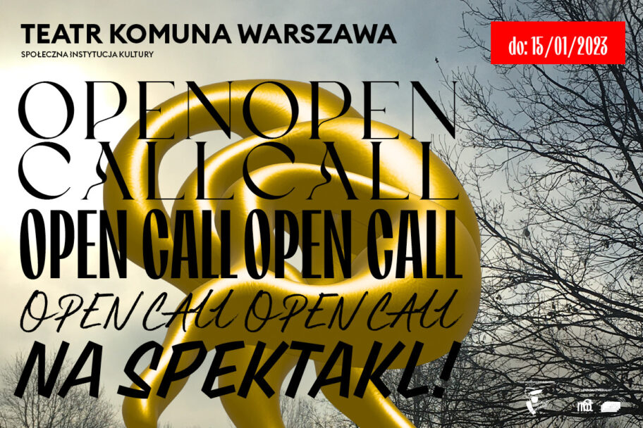 Zdjęcie: Open call na spektakle w Komunie Warszawa w 2023 roku