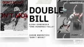 Zdjęcie: Warszawa: Pokazy Ilony Gumowskiej i Jakuba Mędrzyckiego – wieczór „double bill”