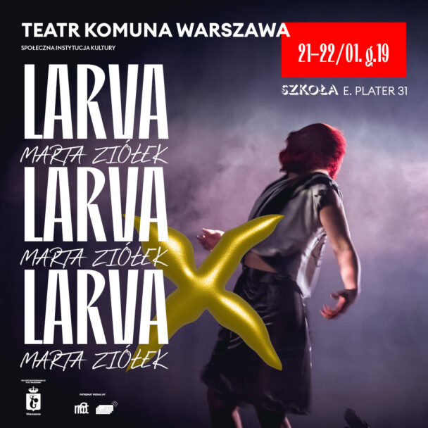 Zdjęcie: Warszawa: Marta Ziółek „LARVA”
