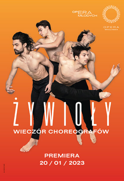 Zdjęcie: Wrocław: Opera Wrocławska „Żywioły – wieczór choreografów”
