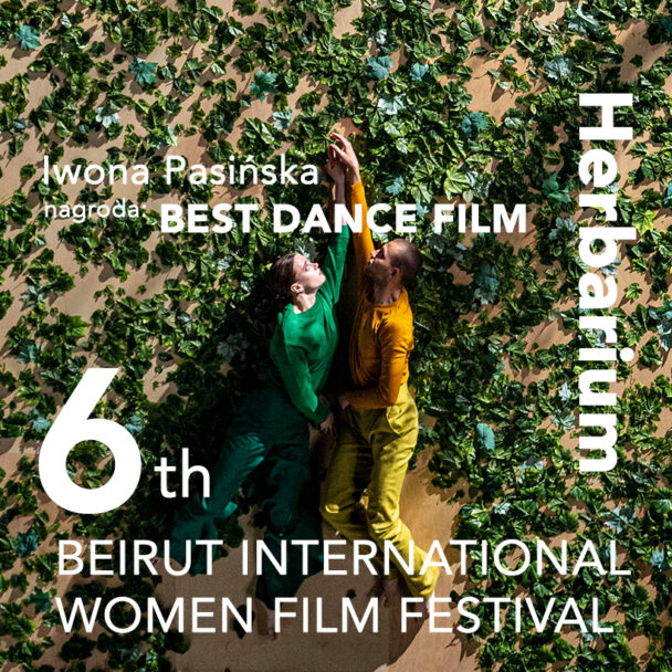 Zdjęcie: „Zielnik” Polskiego Teatru Tańca najlepszym filmem tańca na VI Beirut International Women Film Festival w Libanie 