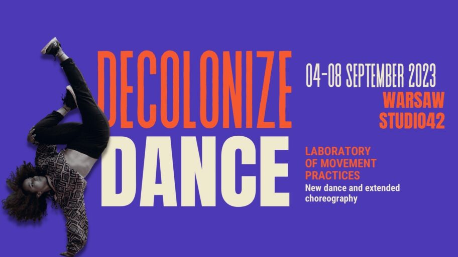 Zdjęcie: Warszawa: Decolonize Dance – Laboratory of Movement Practices