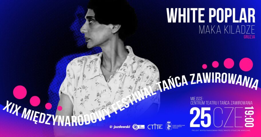 Zdjęcie: Warszawa/ 19. Międzynarodowy Festiwal Tańca Zawirowania: „White Poplar” – chor. Maka Kiladze