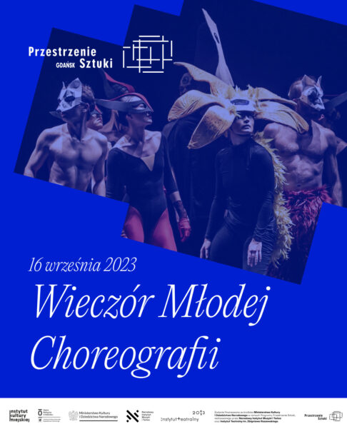 Zdjęcie: Gdańsk / „Przestrzenie Sztuki”: „Wieczór Młodej Choreografii”
