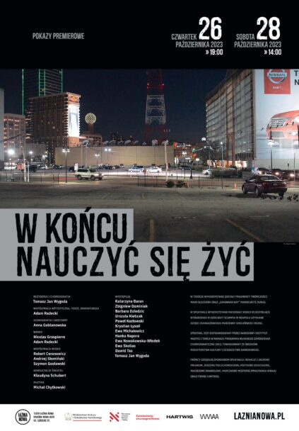 Zdjęcie: Kraków / Zamówienia choreograficzne 2023: Premiera spektaklu Fundacji ArtTrakcja „W końcu nauczyć się żyć” w reż. i chor. Tomasza Jana Wygody