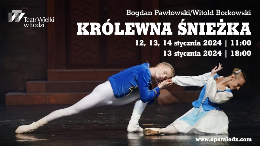 Zdjęcie: Łódź: Teatr Wielki w Łodzi „Królewna Śnieżka i siedmiu krasnoludków” – chor. Witold Borkowski
