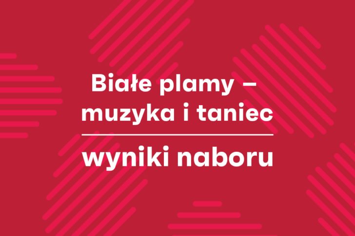 Zdjęcie: NIMiT: „Białe plamy – muzyka i taniec” edycja 2023/24 – wyniki naboru wniosków
