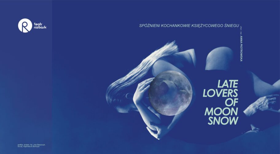 Zdjęcie: Bytom / Teatr ROZBARK i Teatr Ocelot „Late Lovers of Moon Snow” – chor. i reż. Anna Piotrowska