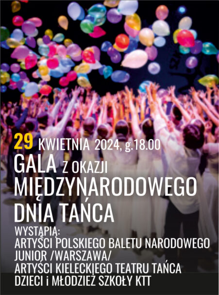 Zdjęcie: Kielce / 22. Festiwal Tańca w Kielcach: Gala z okazji Międzynarodowego Dnia Tańca