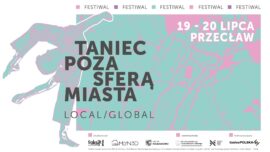 Zdjęcie: Przecław: pierwsza edycja festiwalu Taniec Poza Sferą Miasta