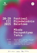 Zdjęcie: Poznań: 2. Festiwal „Przedwiośnie Baletowe” w Teatrze Wielkim w Poznaniu