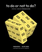 Zdjęcie: Lublin: Premiera spektaklu „To do or not to do?” Stefano Silvino w ramach Przestrzenie Sztuki – Taniec