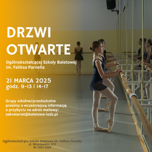 Zdjęcie: Łódź: Drzwi Otwarte w Ogólnokształcącej Szkole Baletowej im. Feliksa Parnella