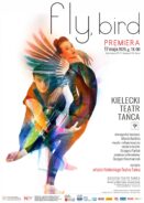 Zdjęcie: Kielce: Premiera spektaklu Kieleckiego Teatru Tańca „Fly, bird” w chorografii Alberta Barletty