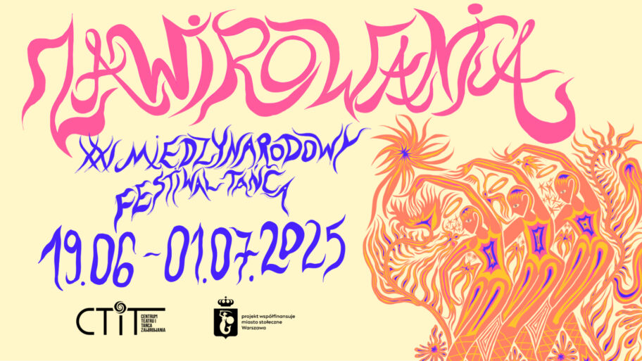 Zdjęcie: Warszawa / XXI Międzynarodowy Festiwal Tańca Zawirowania: Mandala Dance Company/Teatr Tańca Zawirowania „LAST CHANCE”