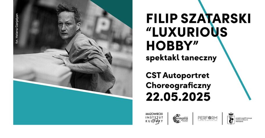 Zdjęcie: Warszawa / Centralna Scena Tańca: Filip Szatarski „Luxurious Hobby” – Autoportret choreograficzny