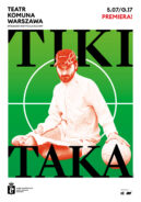 Zdjęcie: Warszawa: Premiera performansu „Tiki-Taka” w choreografii Marcina Miętusa w Teatrze Komuna Warszawa
