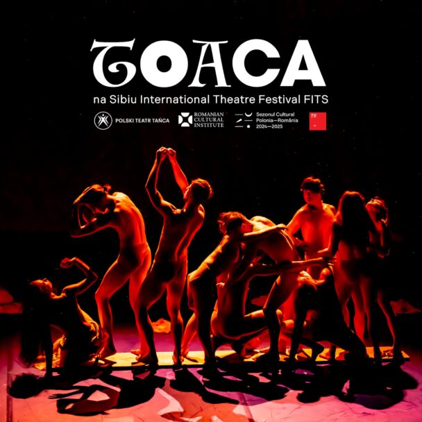 Zdjęcie: Rumuńska premiera spektaklu „TOACA” Polskiego Teatru Tańca