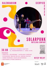 Zdjęcie: Warszawa: HOTELOKO Company „SOLARPUNK” – chor. Agata Życzkowska