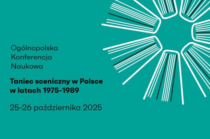 Zdjęcie: NIMiT: Ogólnopolska Konferencja Naukowa „Taniec sceniczny w Polsce w latach 1975−1989” – zgłoś swój referat