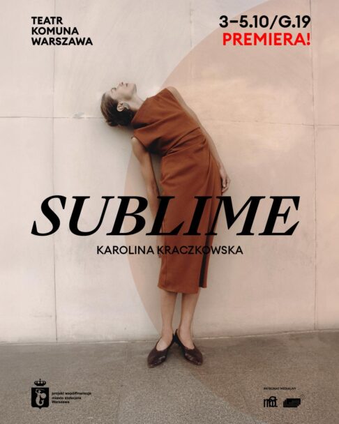 Zdjęcie: Warszawa: Premiera spektaklu „Sublime” w choreografii Karoliny Kraczkowskiej