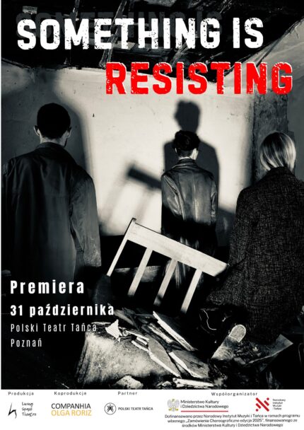 Zdjęcie: Poznań: Premiera spektaklu Living Space Theatre „Something is resisting” w choreografii Olgi Roriz