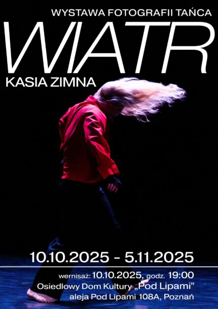 Zdjęcie: Poznań: Wystawa fotografii tańca „Wiatr” autorstwa Kasi Zimnej