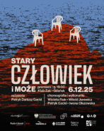 Zdjęcie: Gdańsk: Premiera spektaklu „Stary człowiek i może” w reżyserii Patryka Dariusza Gackiego