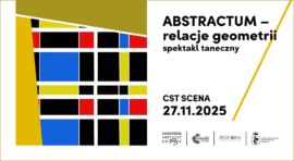 Zdjęcie: Warszawa: Premiera spektaklu „ABSTRACTUM – relacje geometrii” w choreografii Aleksandry Dziurosz, Moniki Sojki oraz Agaty Pankowskiej