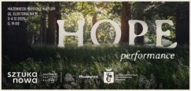 Zdjęcie: Warszawa: Premiera spektaklu „Hope. Performance” w reżyserii Dawida Żakowskiego i Macieja Tomaszewskiego