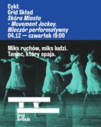 Zdjęcie: Gdańsk: Performans Katarzyny Chmielewskiej „Skóra Miasta – Movement Jockey”