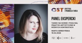 Zdjęcie: Warszawa: CST Panel ekspercki „Taniec na scenie i poza nią: praktyki artystyczne w różnych kontekstach”