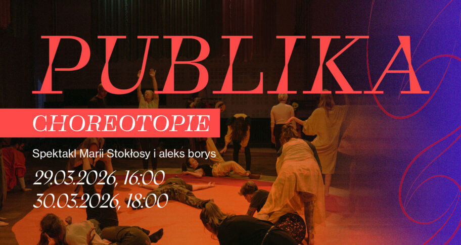 Zdjęcie: Wrocław: Instytut im. Jerzego Grotowskiego „Publika” – chor. Maria Stokłosa, aleks borys